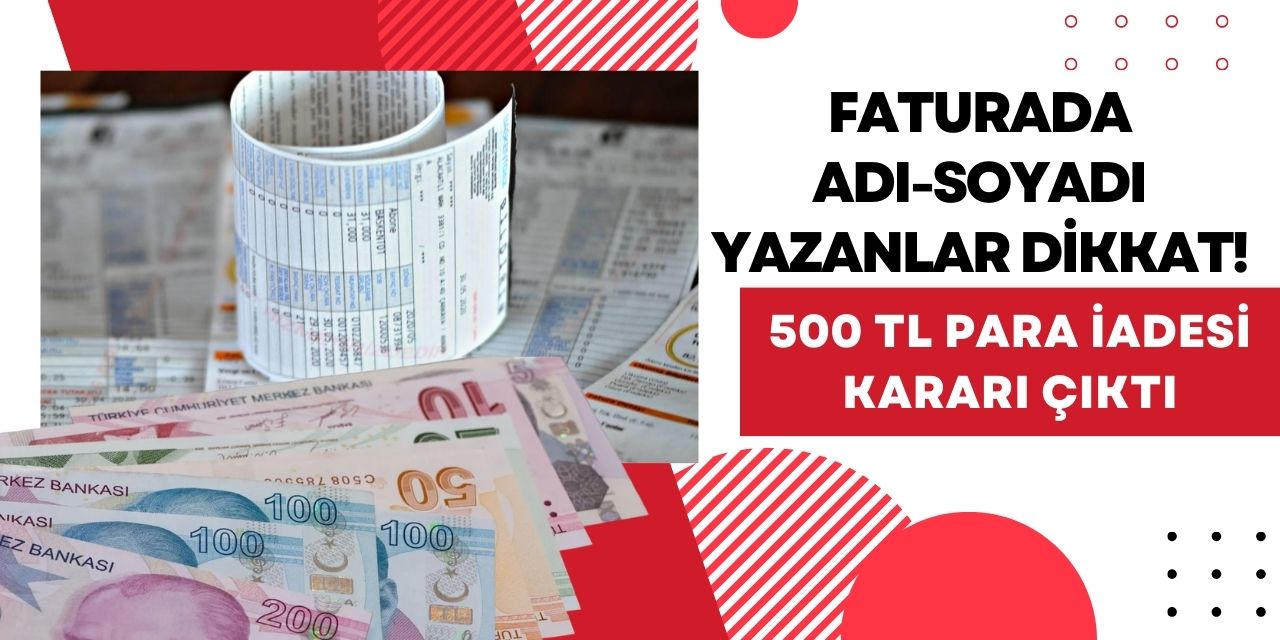 Faturada Ad Soyad Yazanlar Nisana Kadar Ba Vuru Yaps N Tl